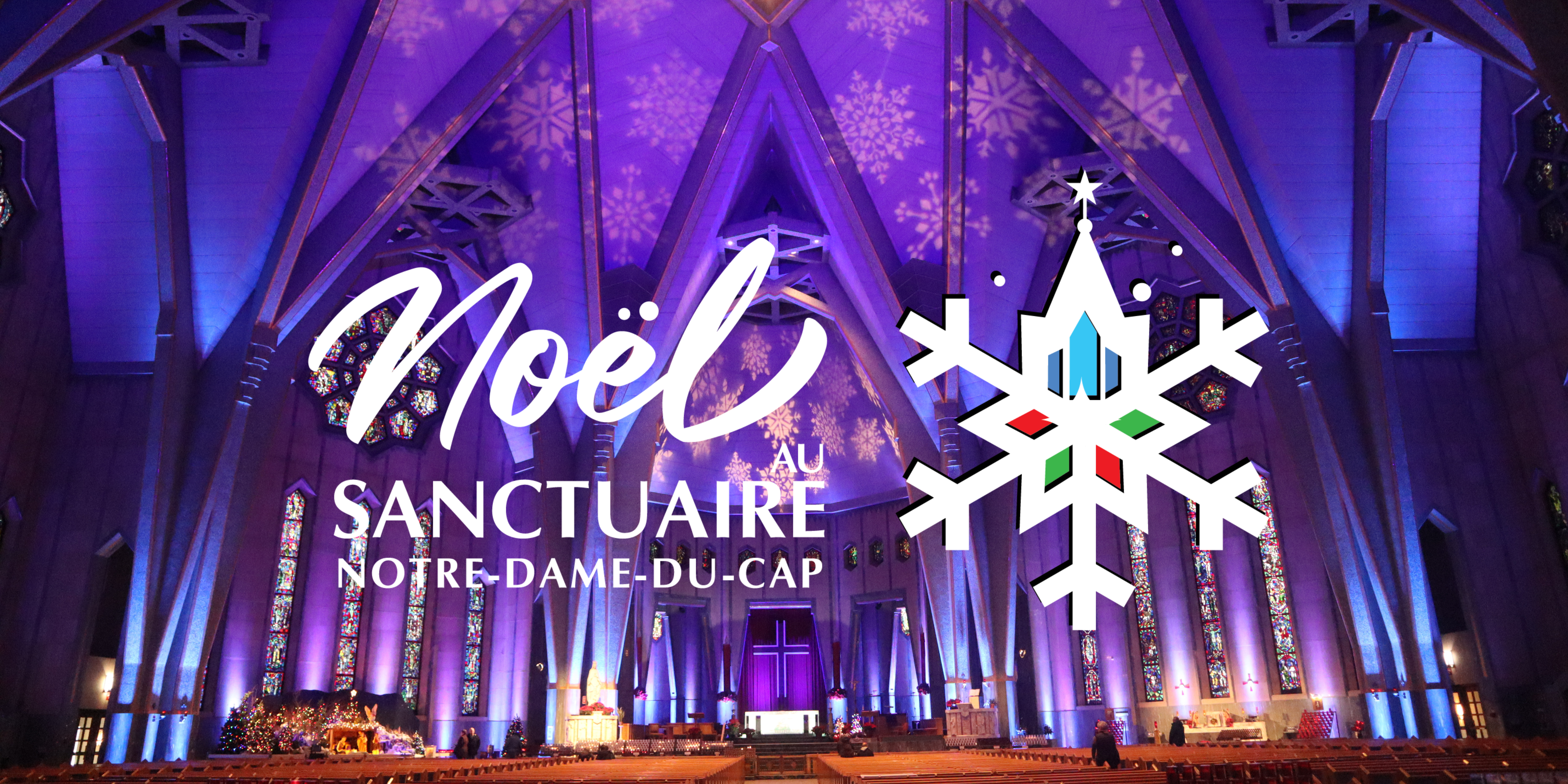 Noël au Sanctuaire Notre-Dame-du-Cap - Sanctuaire Notre-Dame-Du-Cap